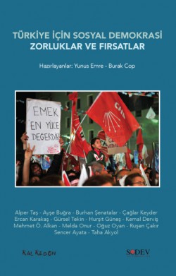Türkiye İçin Sosyal Demokrasi  Zorluklar ve Fı