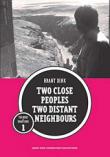 Two Close Peoples Two Distant Neighbours (İki Yakın Halk İki Uzak Komşu)