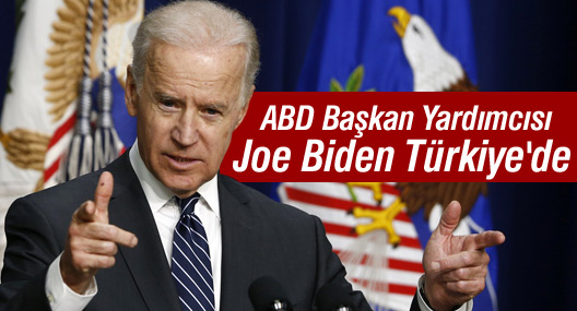 ABD Başkan Yardımcısı Joe Biden Türkiye'ye geldi.