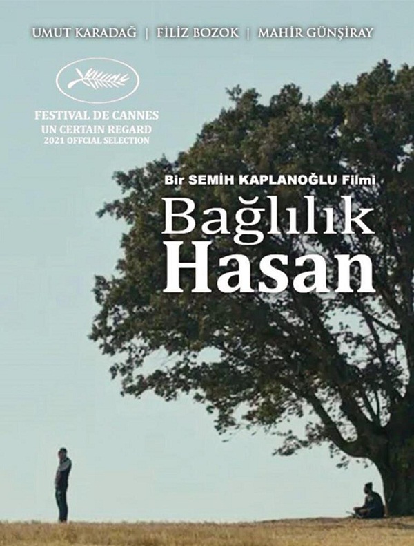 Yönetmen Semih Kaplanoğlu'nun Bağlılık Hasan filmi Türkiye nin Oscar Aday Adayı oldu